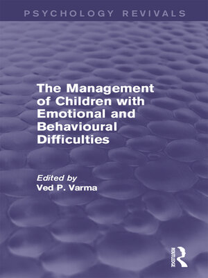cover image of The Management of Children with Emotional and Behavioural Difficulties